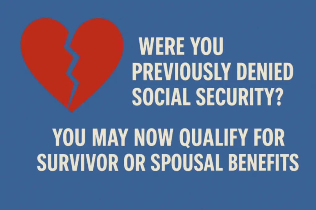 Denied Before? You May Now Qualify for Spousal or Survivor Benefits